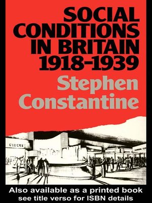 cover image of Social Conditions in Britain 1918-1939